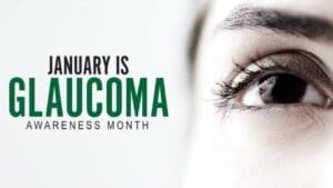 January is Glaucoma Awareness Month