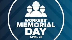 Remember the Past, Fight for the Future this Workers' Memorial Day