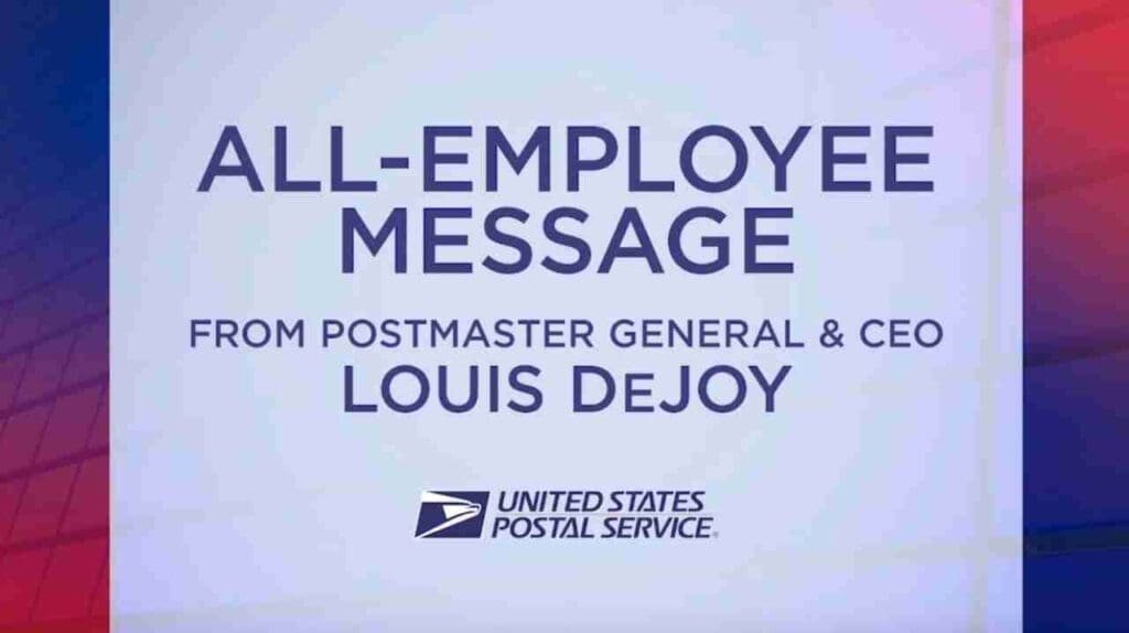 Postmaster General Louis DeJoy’s latest employee video message is now available