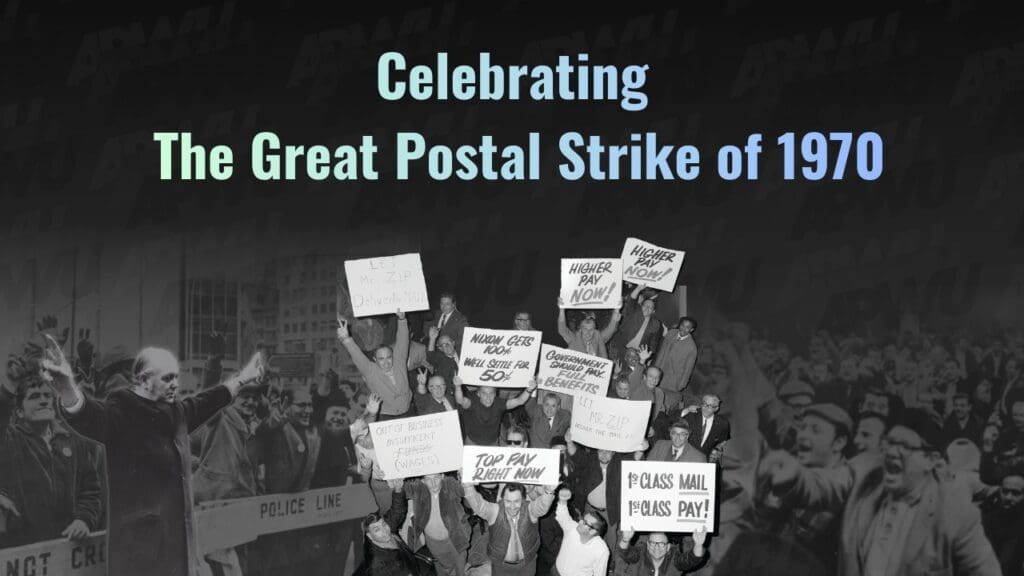 APWU Livestream Celebrates the Great Postal Strike, Unveils Digital History Center