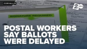 Election integrity questions emerge after postal workers say ballots may have been delayed