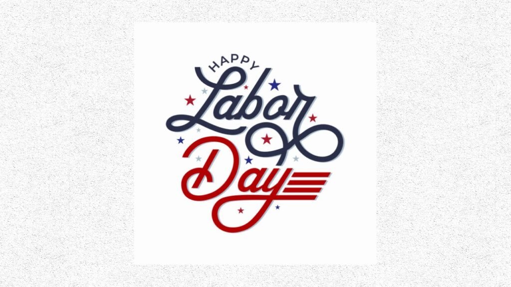 Labor Day is Sept. 7