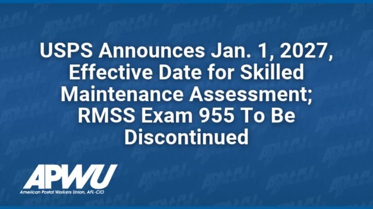 USPS Announces Jan. 1, 2027, Effective Date for Skilled Maintenance Assessment; RMSS Exam 955 To Be Discontinued